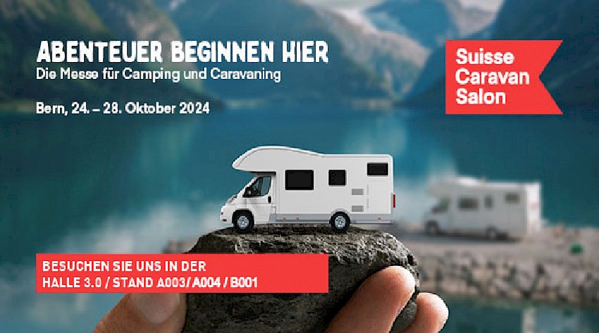 Wir sind am Suisse Caravan Salon in Bern